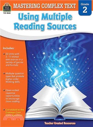 Mastering Complex Text Using Multiple Reading Sources, Grade 2