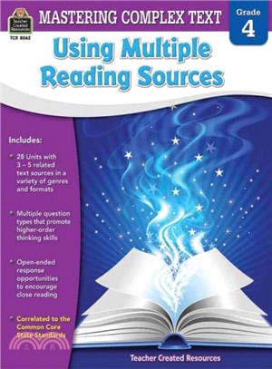 Mastering Complex Text Using Multiple Reading Sources, Grade 4