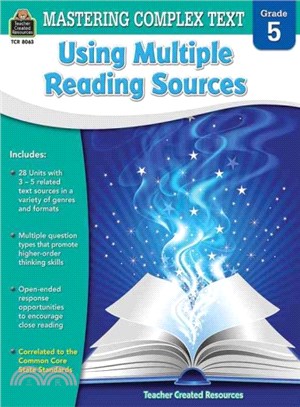 Mastering Complex Text Using Multiple Reading Sources, Grade 5
