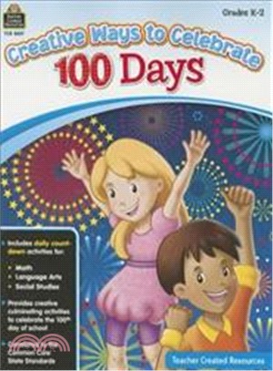 Creative Ways to Celebrate 100 Days ― Grades K?