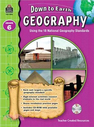 Down to Earth Geography, Grade 6 ― Using the 18 National Geography Standards