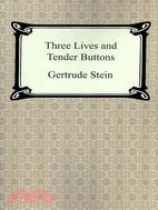 Three Lives and Tender Buttons