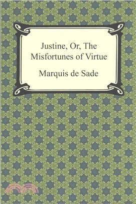 Justine or the Misfortunes of Virtue