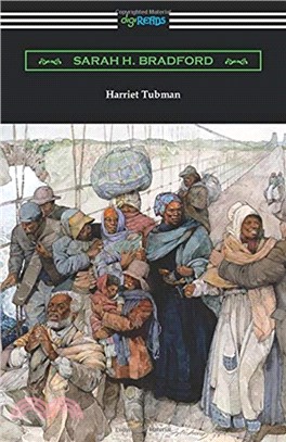 Harriet Tubman：The Moses of Her People