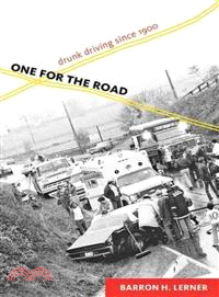 One for the Road ─ Drunk Driving Since 1900