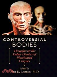 Controversial Bodies ─ Thoughts on the Public Display of Plastinated Corpses