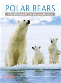Polar Bears ─ A Complete Guide to Their Biology and Behavior
