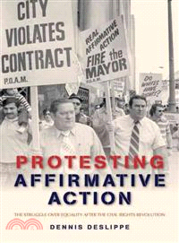 Protesting Affirmative Action ─ The Struggle Over Equality After the Civil Rights Revolution