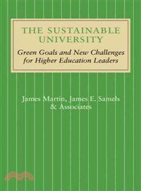 The Sustainable University ─ Green Goals and New Challenges for Higher Education Leaders