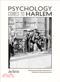 Psychology Comes to Harlem ─ Rethinking the Race Question in Twentieth-Century America
