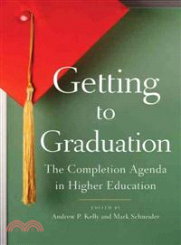 Getting to Graduation—The Completion Agenda in Higher Education