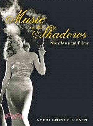 Music in the shadows :noir musical films /