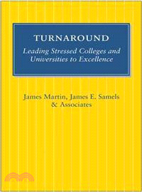 Turnaround ─ Leading Stressed Colleges and Universities to Excellence