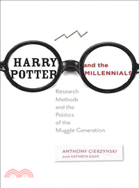 Harry Potter and the Millennials ─ Research Methods and the Politics of the Muggle Generation