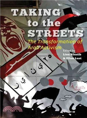 Taking to the Streets ― The Transformation of Arab Activism