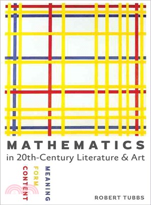 Mathematics in Twentieth-Century Literature and Art ― Content, Form, Meaning