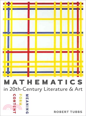 Mathematics in Twentieth-Century Literature and Art ─ Content, Form, Meaning