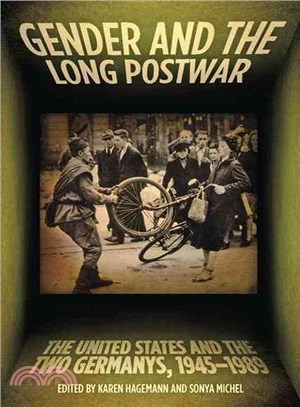 Gender and the Long Postwar ― The United States and the Two Germanys, 1945-1989