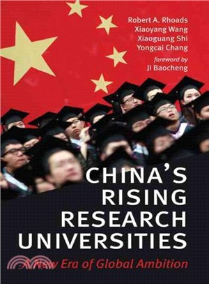 China's Rising Research Universities ─ A New Era of Global Ambition