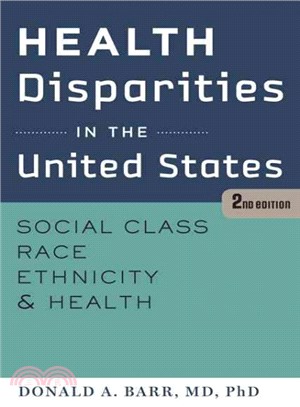 Health Disparities in the United States ─ Social Class, Race, Ethnicity, and Health