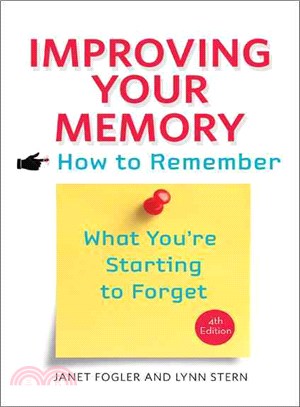 Improving Your Memory ─ How to Remember What You're Starting to Forget