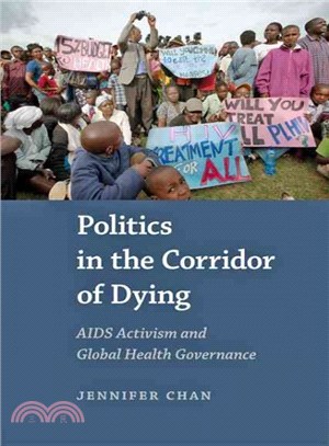 Politics in the Corridor of Dying ─ AIDS Activism and Global Health Governance