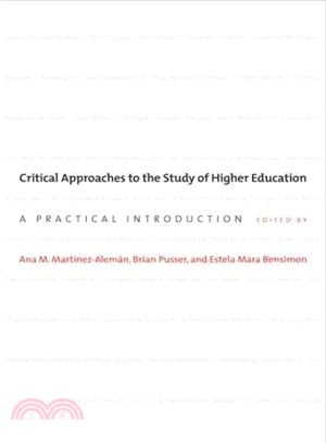 Critical Approaches to the Study of Higher Education ─ A Practical Introduction