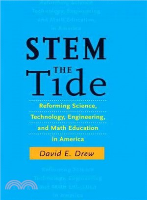 STEM the Tide ─ Reforming Science, Technology, Engineering, and Math Education in America