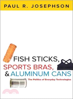 Fish Sticks, Sports Bras, and Aluminum Cans ─ The Politics of Everyday Technologies