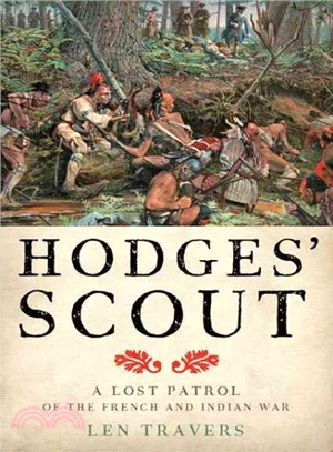 Hodges' Scout ─ A Lost Patrol of the French and Indian War