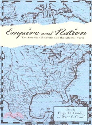 Empire and Nation ― The American Revolution in the Atlantic World