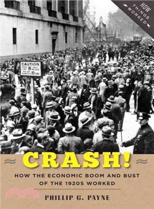 Crash! ─ How the Economic Boom & Bust of the 1920s Worked