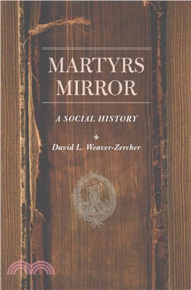 Martyrs Mirror ─ A Social History