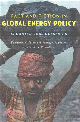 Fact and Fiction in Global Energy Policy ─ Fifteen Contentious Questions