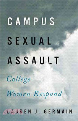Campus Sexual Assault ─ College Women Respond