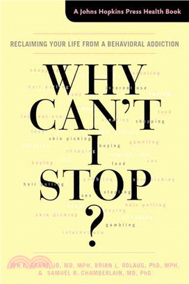 Why Can't I Stop? ─ Reclaiming Your Life from a Behavioral Addiction