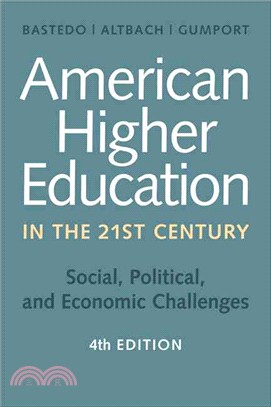 American Higher Education in the Twenty-First Century ─ Social, Political, and Economic Challenges