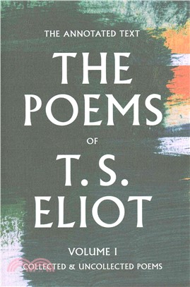 The Poems of T. S. Eliot ─ Collected and Uncollected Poems