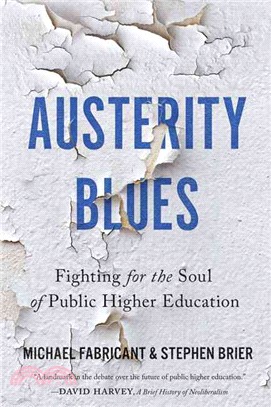 Austerity Blues ─ Fighting for the Soul of Public Higher Education