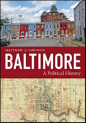 Baltimore ─ A Political History