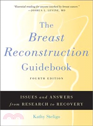 The Breast Reconstruction Guidebook ─ Issues and Answers from Research to Recovery