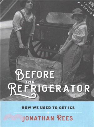 Before the Refrigerator ― How We Used to Get Ice