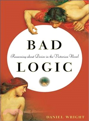 Bad Logic ― Reasoning About Desire in the Victorian Novel