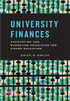 University Finances : Accounting and Budgeting Principles for Higher Education