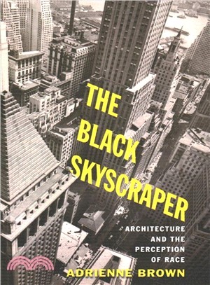 The Black Skyscraper ― Architecture and the Perception of Race
