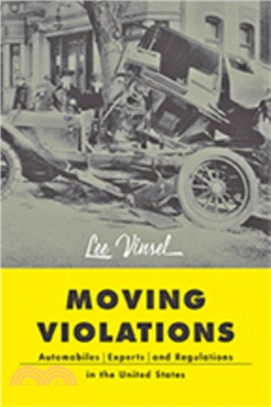 Moving Violations ― Automobiles, Experts, and Regulations in the United States