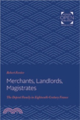 Merchants, Landlords, Magistrates ― The Depont Family in Eighteenth-century France