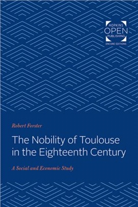 The Nobility of Toulouse in the Eighteenth Century：A Social and Economic Study