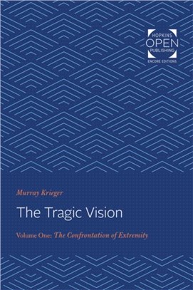 The Tragic Vision：The Confrontation of Extremity