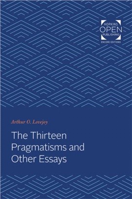 The Thirteen Pragmatisms and Other Essays